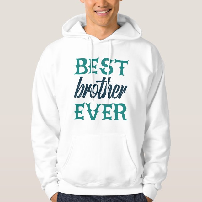 Moletom Best Brother Ever (Frente)