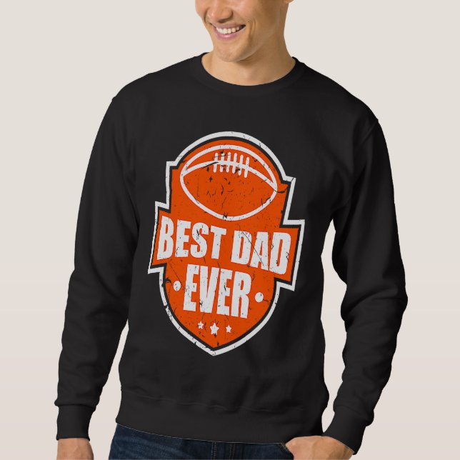 Moletom Best Dad Ever Football Style Best Daddy (Frente)