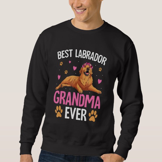 Moletom Best Labrador Grandma ever Retriever Dog Funny Say (Frente)