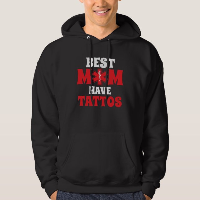 Moletom Best Moms Have Tattoos Mom Tattoo  Mothers Day (Frente)