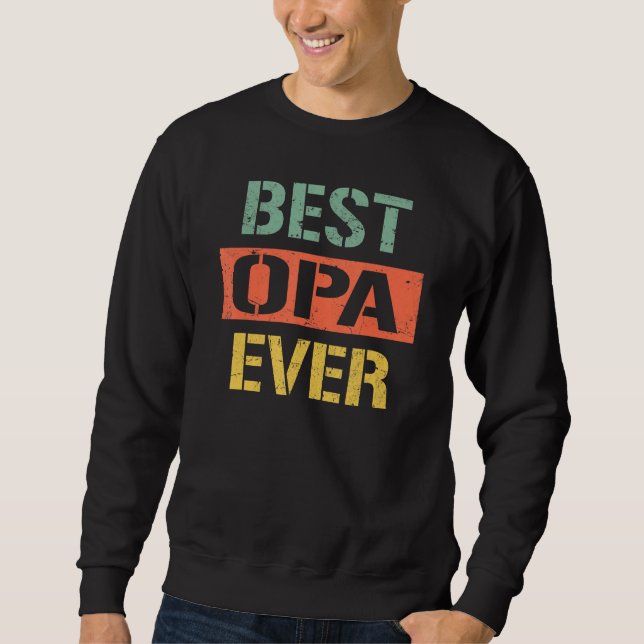 Moletom Best Opa Ever  Men Grandpa 2023 For Father s Day R (Frente)