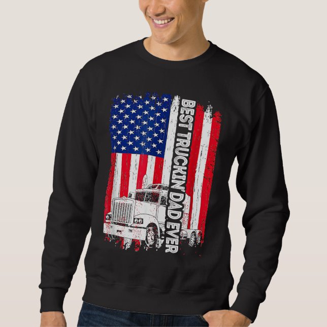 Moletom Best Truckin' Dad Ever USA Flag Driver Trucker Fat (Frente)