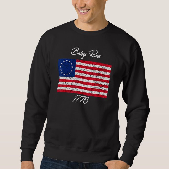 Moletom Betsy Ross Flag Shirt 4 De Julho De 1776 Betsy Ros (Frente)
