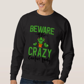 Moletom Beware of The Crazy Cactus Lady Kawaii Cactus