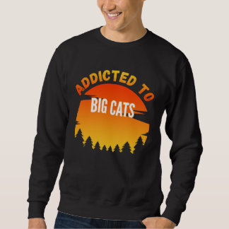 Moletom Big Cats  Addicted to Big Cats