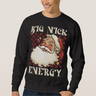 Moletom Big Nick Energy Engraçado Xmas Natal Feio Sweater