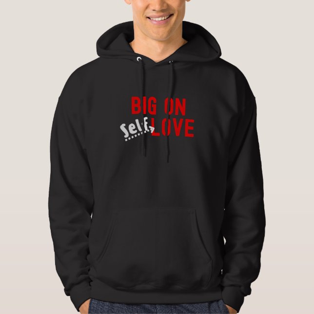 Moletom Big On Self Love (Frente)