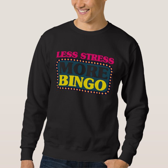 Moletom Bingo Player Less Stress More Bingo (Frente)