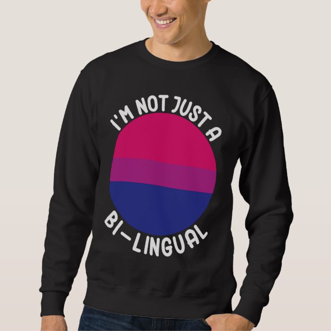 Moletom Bisexual Bi Pride Flag I'm Not Just A Bi Lingual (Frente)