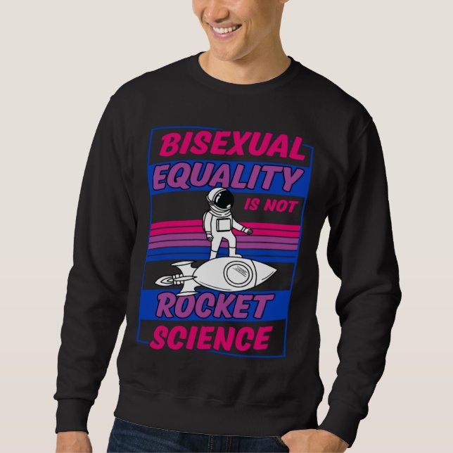 Moletom Bisexual Equality Is Not Rocket Science Astronaut  (Frente)