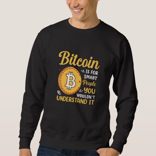 Moletom Bitcoin Is For Smart People Bitcoin BTC Crypto (Frente)