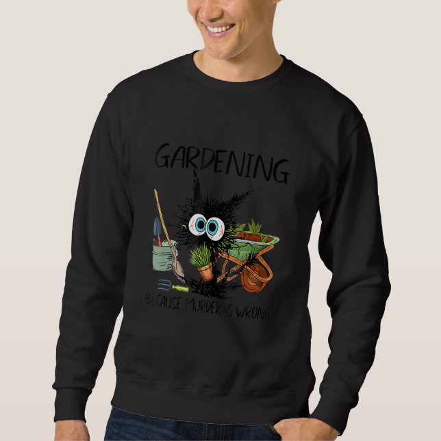 Moletom black cat gardening because murder is wrrong (Frente)
