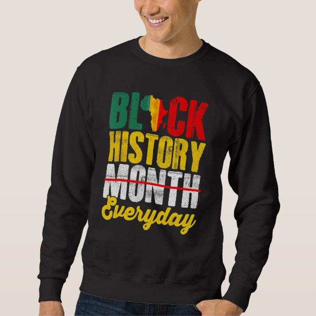 Moletom Black History Month Everyday African Melanin Black (Frente)