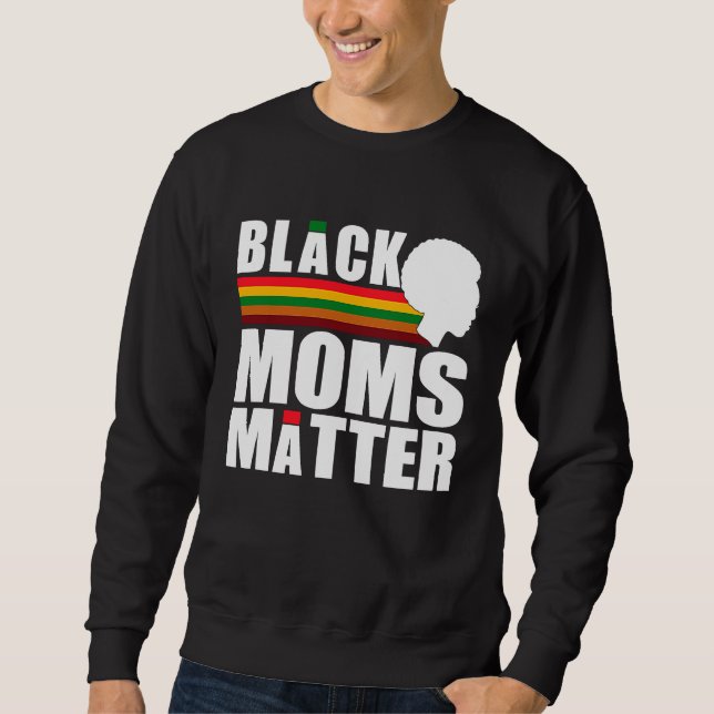 Moletom Black Pride African American Black Moms Matter (Frente)