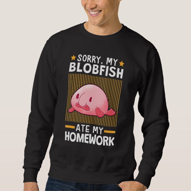 Moletom Blobfish Comeu Meu Trabalho De Casa (Frente)