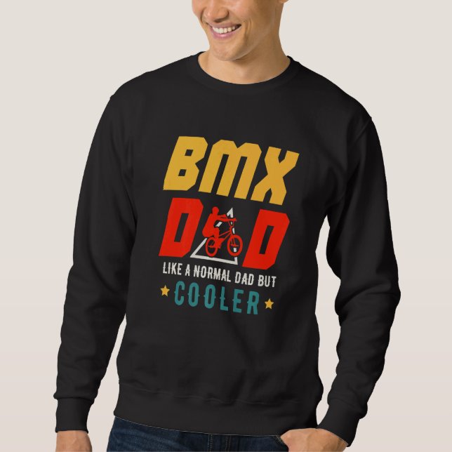 Moletom BMX Dad Like A Normal Dad But Cooler Father's Day  (Frente)