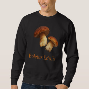 Moletom Boletus Edulis Mushroom Shirt Porcini Mushroom