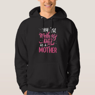 Moletom Bonita Minha Primeira Dia de as mães Como Mãe Meni
