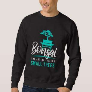 Moletom Bonsai Matando Pequenas Árvores I Jardim Zen Garde
