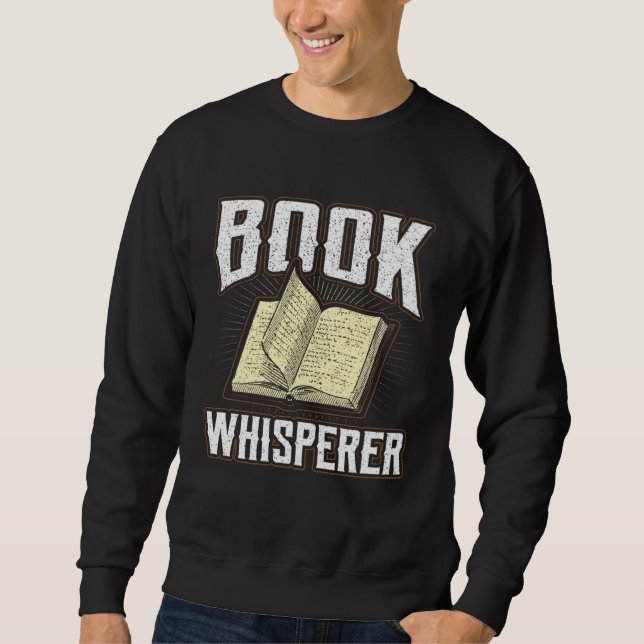 Moletom Book Whisperer Librarian Quote Fiction Bookworm Co (Frente)