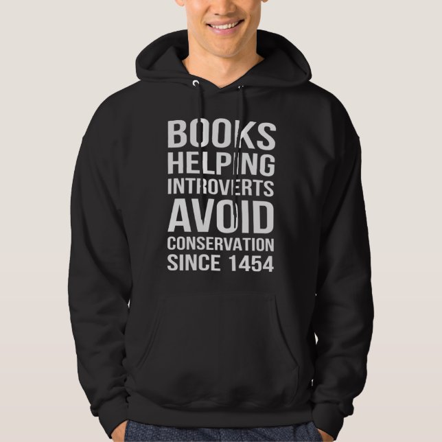 Moletom Books Helping Introverts  Introverts Quotes (Frente)