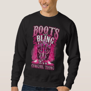 Moletom Boots and Bling É Uma Coisa De Cowgirl Western Cow