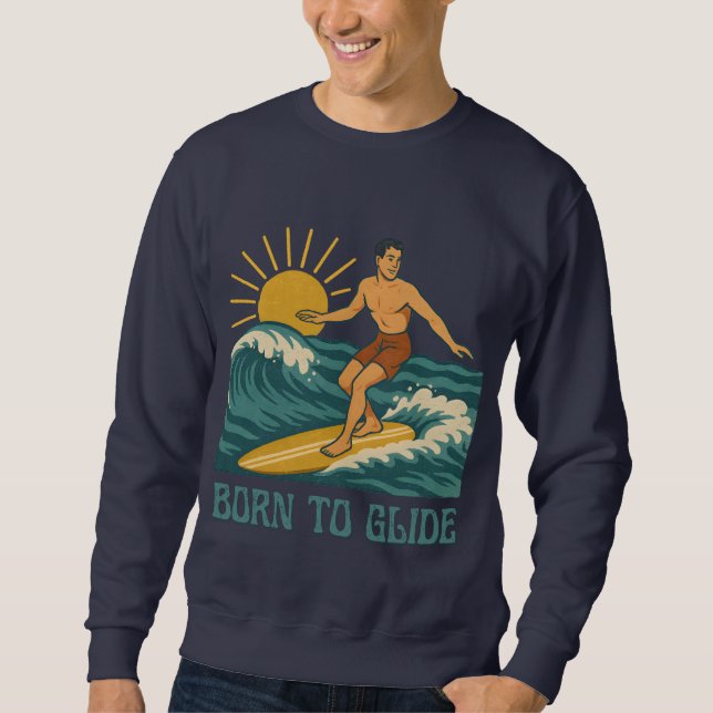 Moletom Born To Glide Cali Surfer -Retro Surf Art- Surfing (Frente)