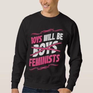 Moletom Boys Will Be Feminists Rights Social Feminism