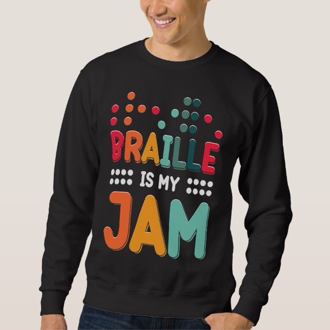 Moletom Braille Is My Jam Visually Impaired Braille Alphab (Frente)