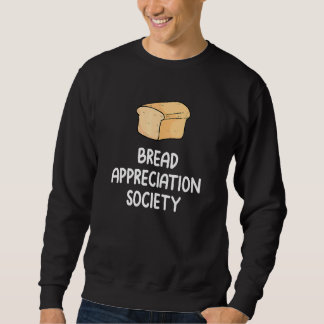 Moletom Bread Appreciation Society Bread Slice Toast  Fan 
