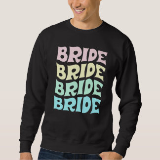 Moletom Bride I Do Crew Retro Bachelorette Party Bride Bri