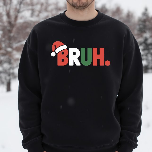 Moletom BRUH Chapéu de Natal Engraçado Meme (Criador carregado)