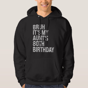 Moletom Bruh, é a 80 da minha tia, o Aniversário da Rainha