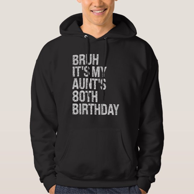 Moletom Bruh, é a 80 da minha tia, o Aniversário da Rainha (Frente)