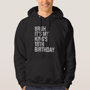 Moletom Bruh, é o 18º aniversário da Coroa Feliz do Meu Re