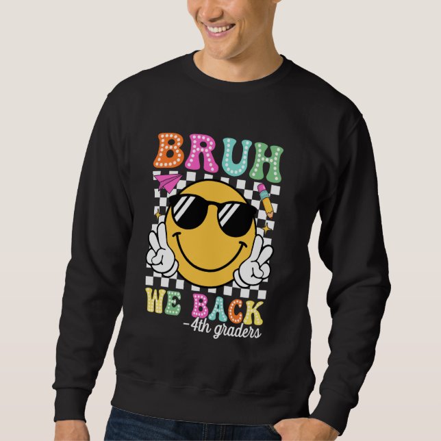 Moletom Bruh Nós devolvemos a 4ª série Groovy 1º dia de Fo (Frente)
