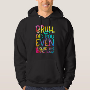 Moletom Bruh Você Leu As Direções Engraçado, Professora?