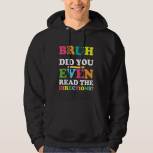 Moletom Bruh Você Leu As Direções Que O Professor Sayi