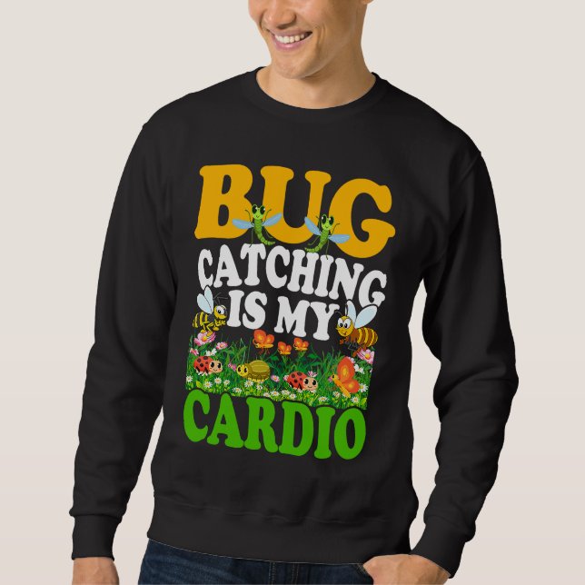 Moletom Bug  Insect Science  Bug Catching is my Cardio  7 (Frente)