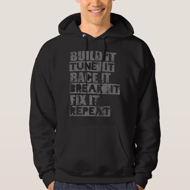 Moletom Build It Tune It Race It Break It Fix It Repeat ca (Frente)