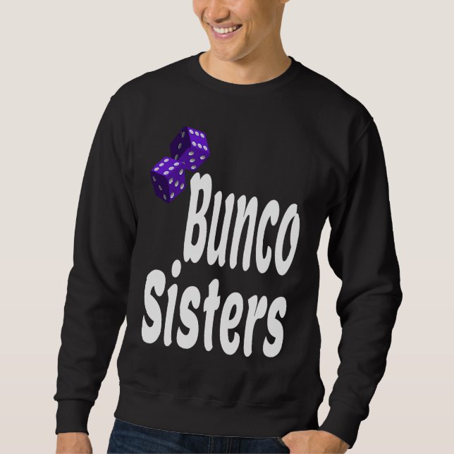 Moletom Bunco Sisters  Game Night Dice Game Matching Siste (Frente)