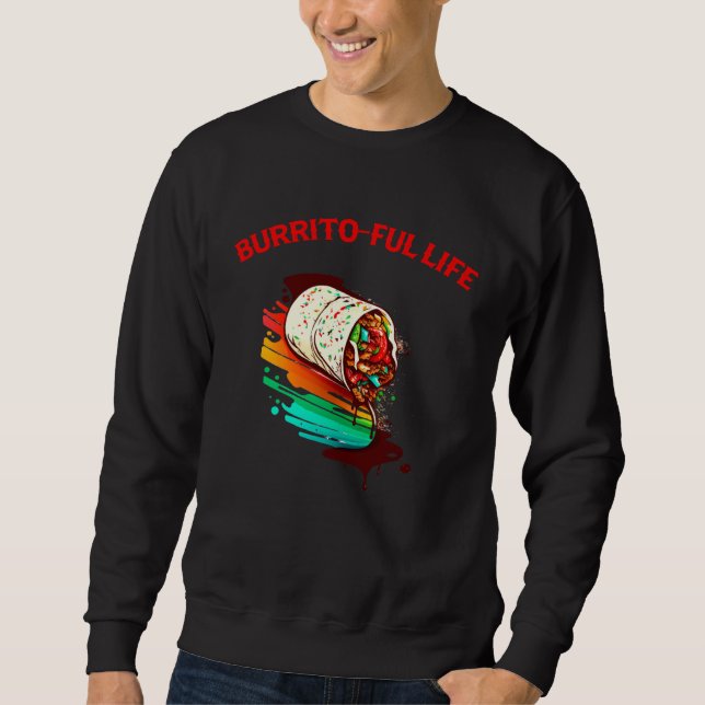 Moletom Burrito Ful Life Mexican Food  Men Women (Frente)