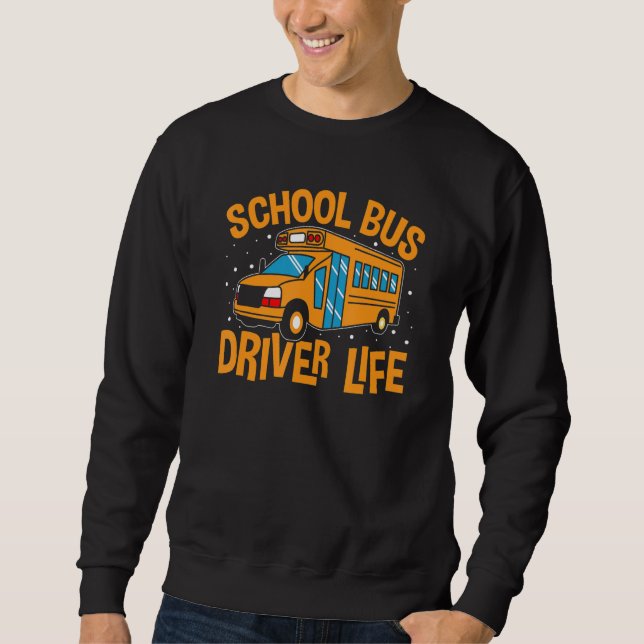 Moletom Bus Driving School Bus Driver Life (Frente)