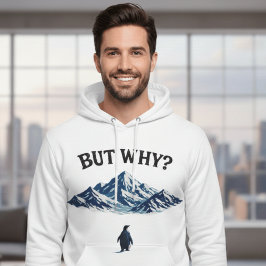 Moletom But Why? Penguin Hoodie – Funny Confused Penguin 