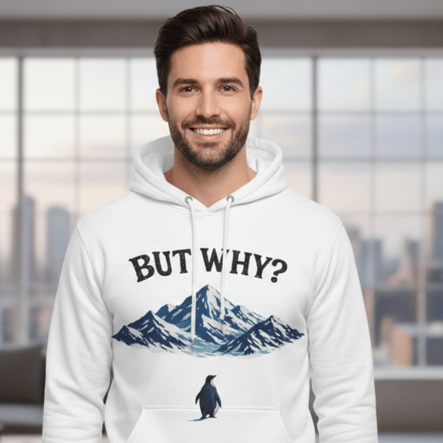 Moletom But Why? Penguin Hoodie – Funny Confused Penguin  (Criador carregado)