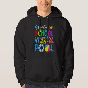 Moletom Bye Bye School Hello Piscina No Último Dia Da Esco