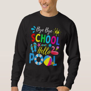 Moletom Bye Bye School Hello Piscina Olá Professor de Verã