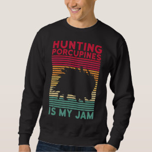 Moletom Caça Porcupines É Minha Citação De Um Porcupine