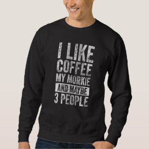 Moletom Cachorro Eu Gosto De Café Meu Morkie E Talvez 3 Pe