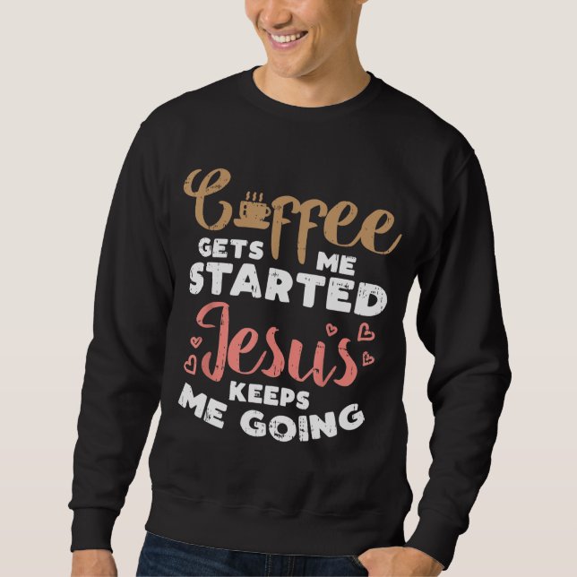 Moletom Café Começou Jesus Indo A Deus Cristão Religioso (Frente)
